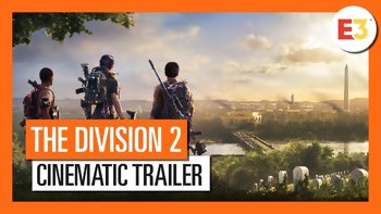 E3 2018 - Trailers de The Divisions 2